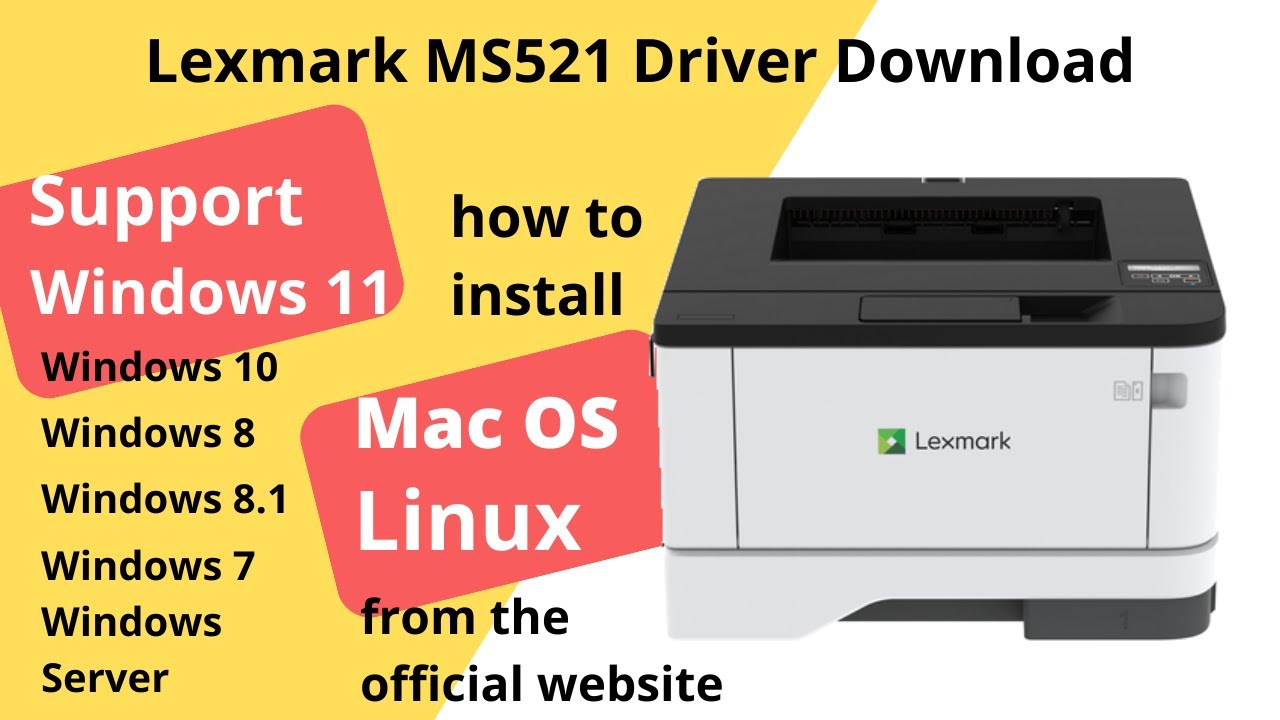 Lexmark MS521 Driver Download and Setup Windows 11 Windows 10