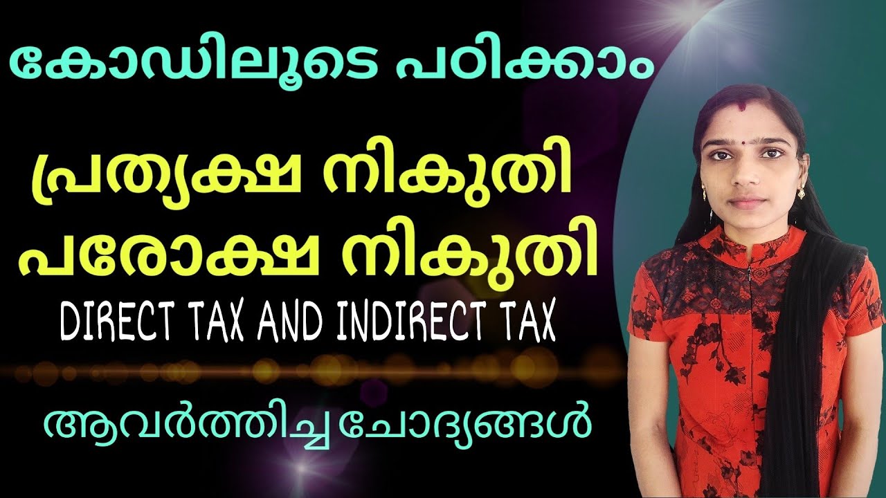 Psc Economics Class|Important GK Malayalam Topic Direct And Indirect Taxes|Using Codes