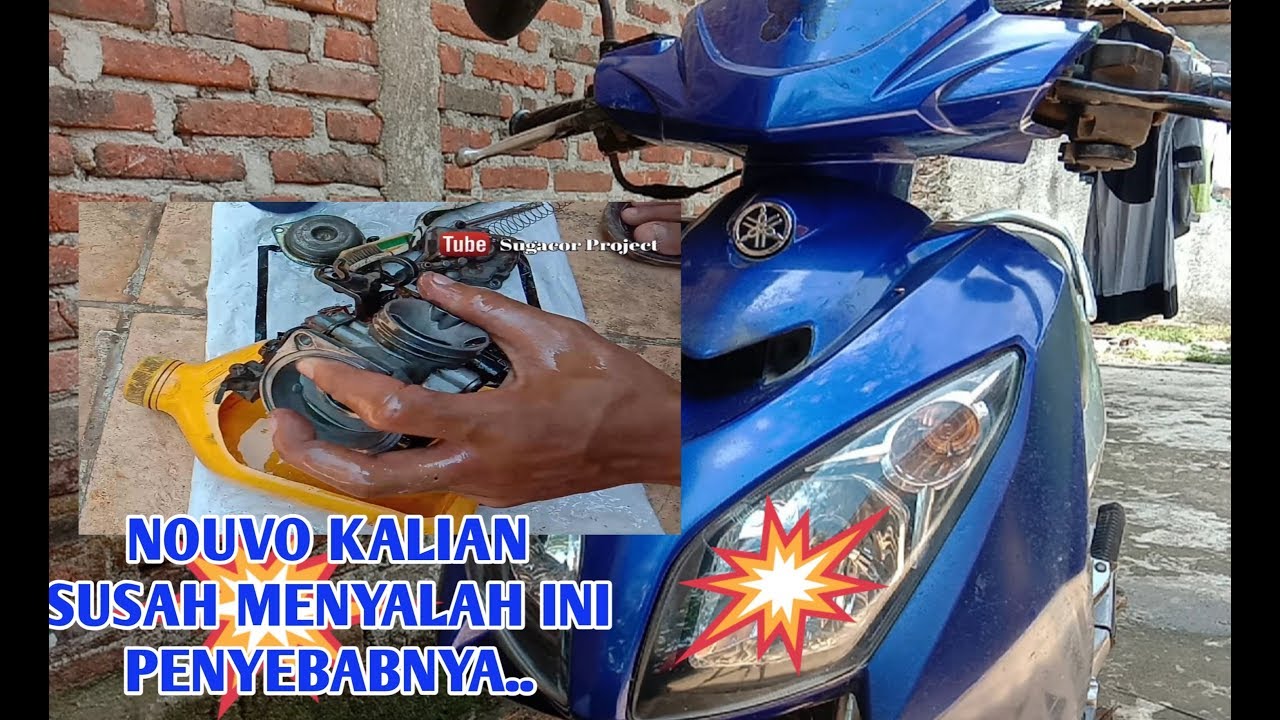 Cara mengatasi yamaha nouvo susah menyala