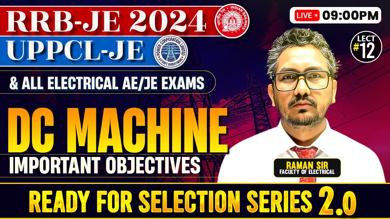 RRB-JE 2024🚀UPPCL-JE 🚀DC Machine Important Objectives by Raman sir 🎉Selection Series 2.0
