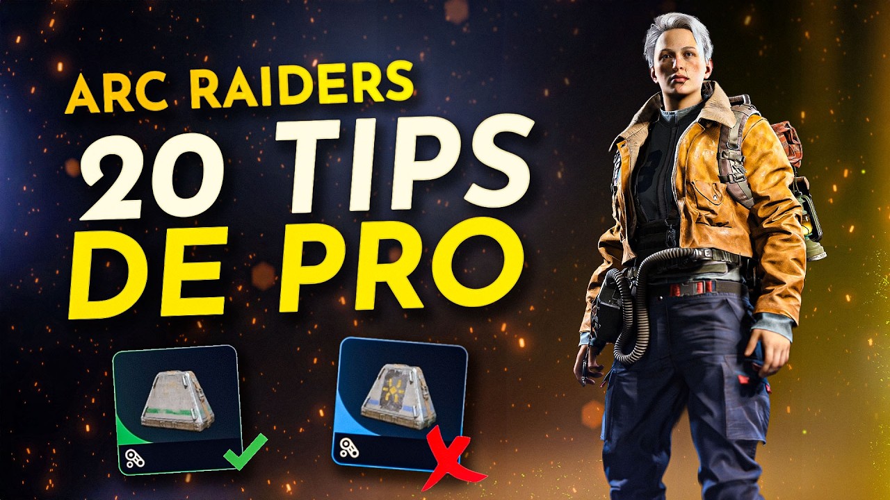 Arc Raiders : 20 Trucs & Astuces à Connaitre Absolument