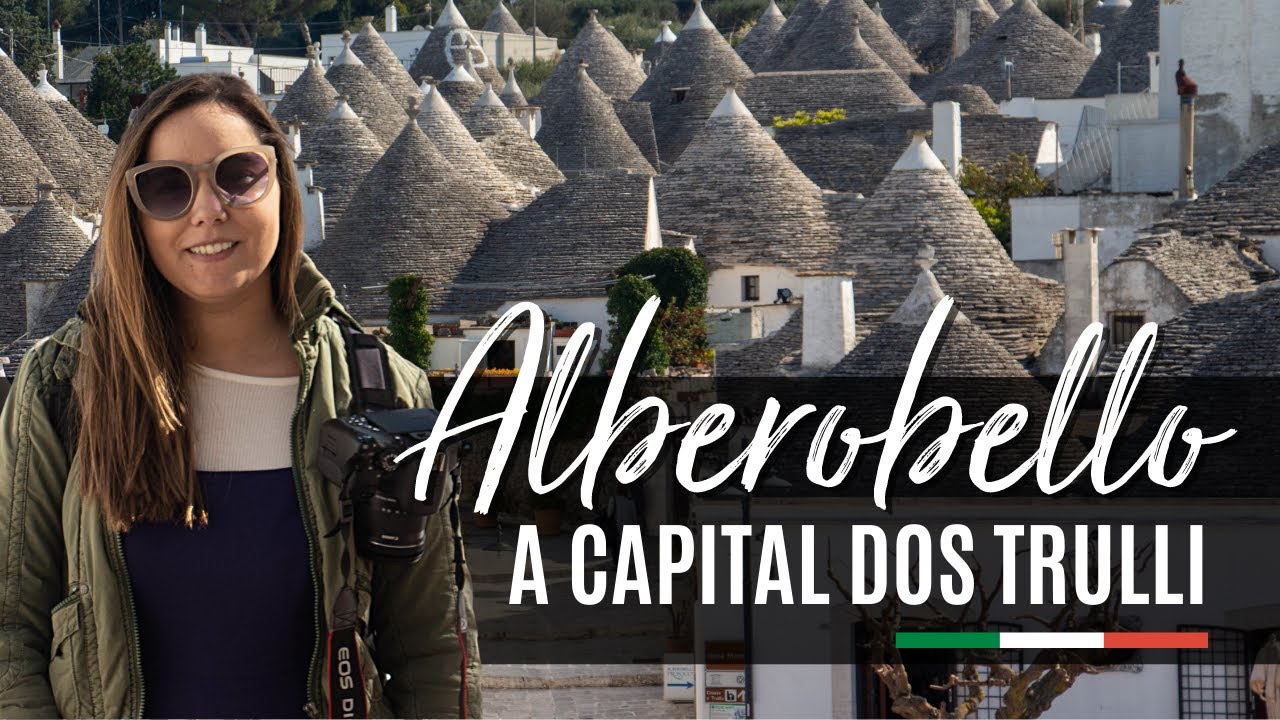 ALBEROBELLO - Itália / GUIA COMPLETO - Como chegar; Quando visitar; O que ver; Onde ficar;