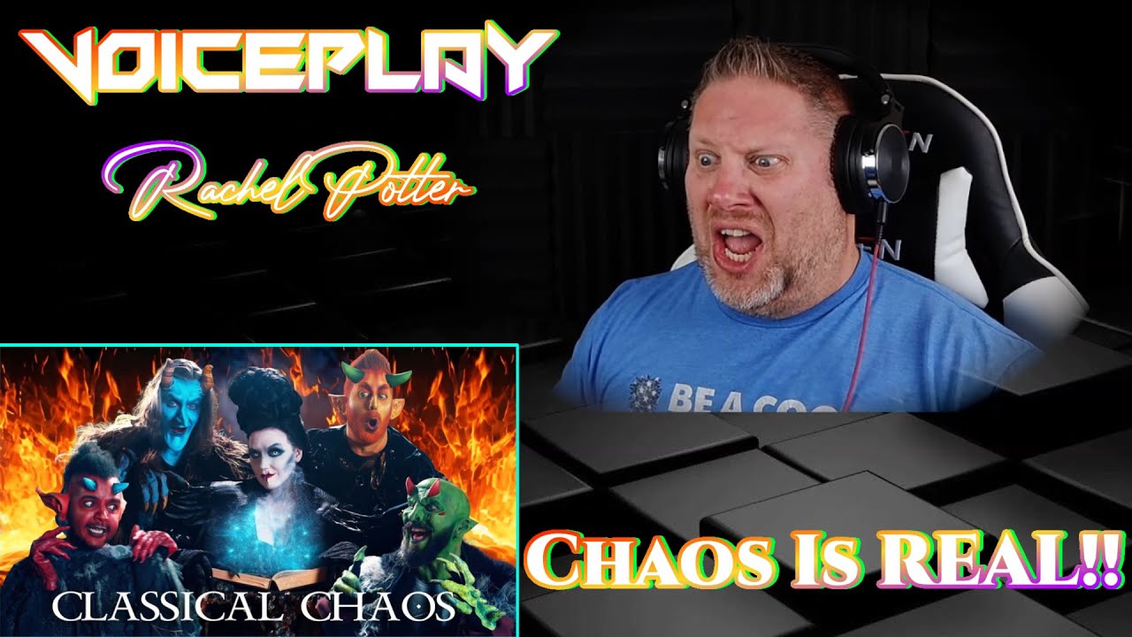 VoicePlay - Classical Chaos (ft Rachel Potter) | REACTION