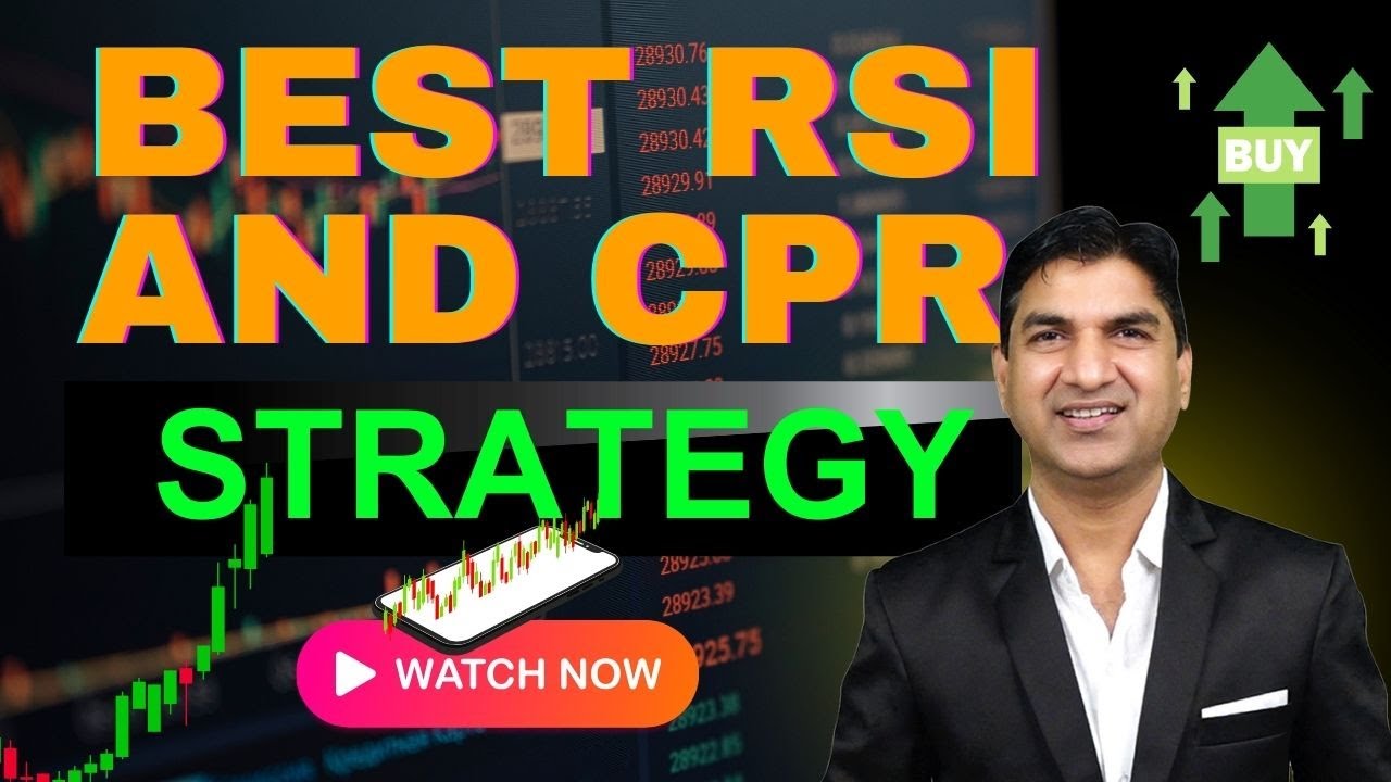 🔥 Best RSI And CPR Trading Strategy 📊 | Simple & Profitable Setup for Intraday & Swing 💰 |