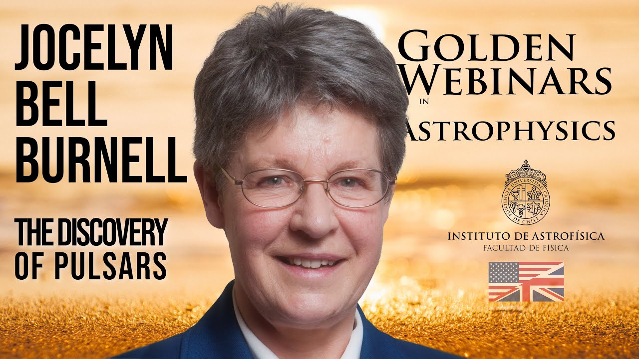 Jocelyn Bell Burnell: The Discovery of Pulsars - A Graduate Student's Story