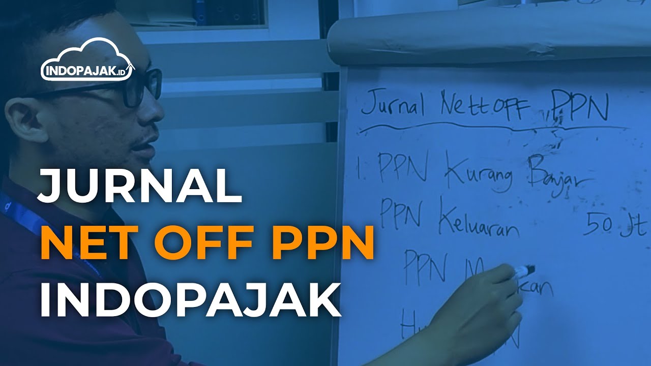 Bedah Cara Kalkulasi Perhitungan Pajak #Jurnal Net Off #PPN Bersama #INDOPAJAK