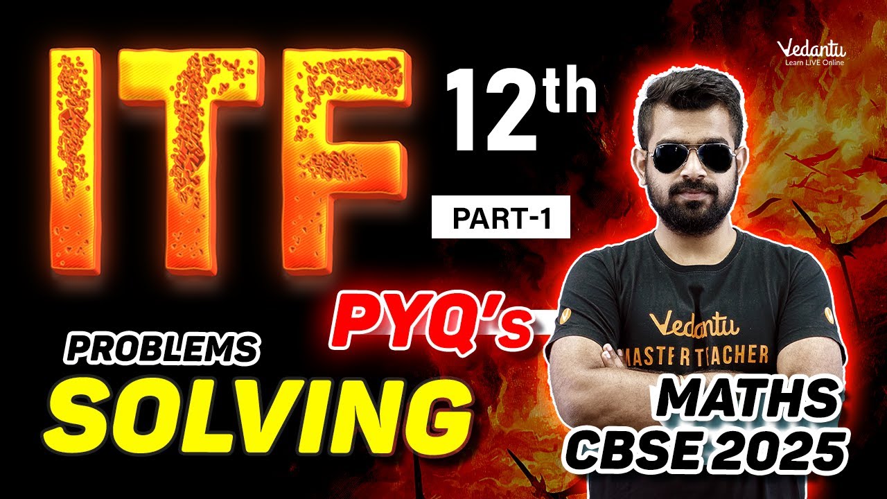 ITF Problem Solving PYQs Part 1 | Class 12 Maths | CBSE 2025🔥Shimon Sir