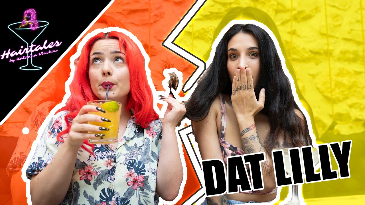 Hairtales ft.@datlilly1436 : Τα έκοψα αγορέ | Katerina Vlachou