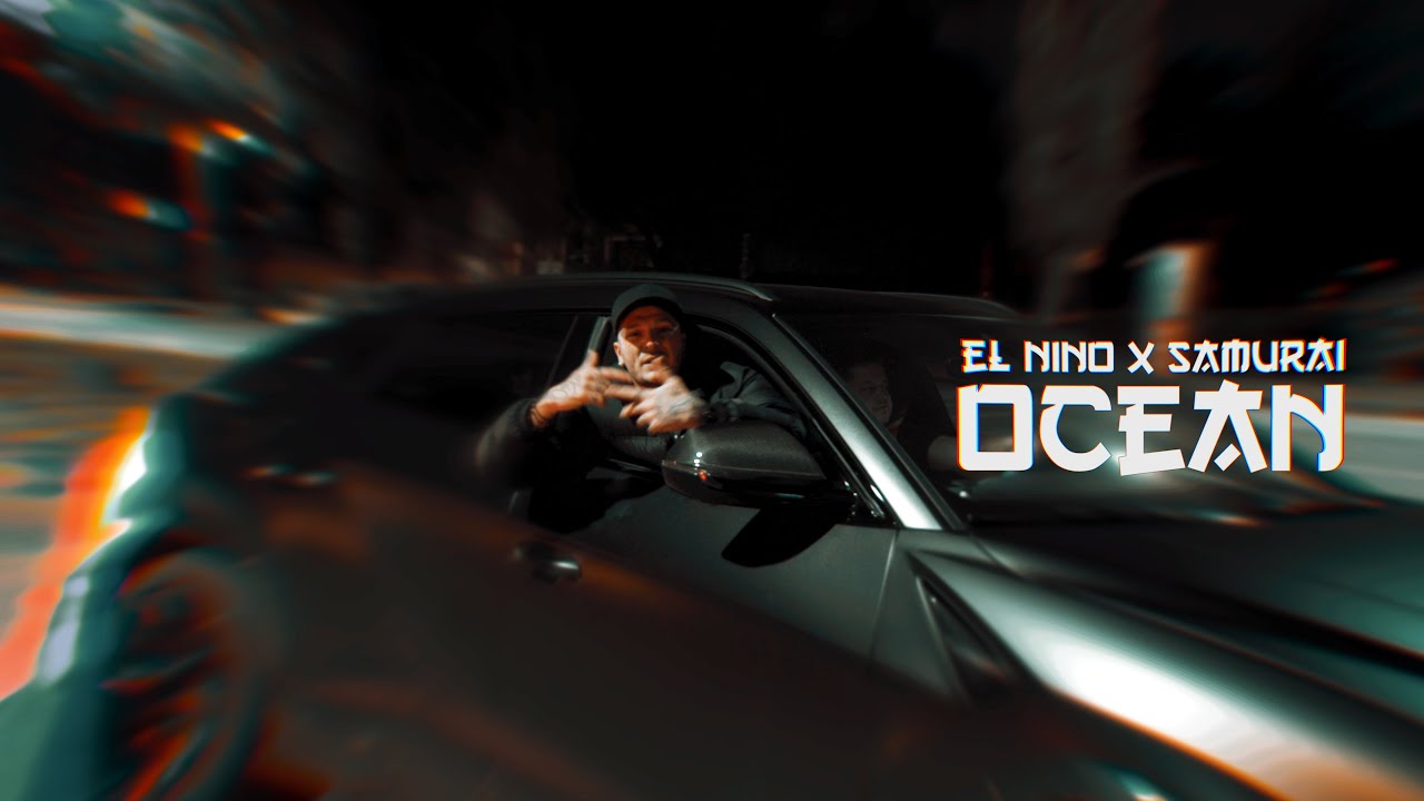 El Nino feat. Samurai  - OCEAN (Videoclip Oficial)