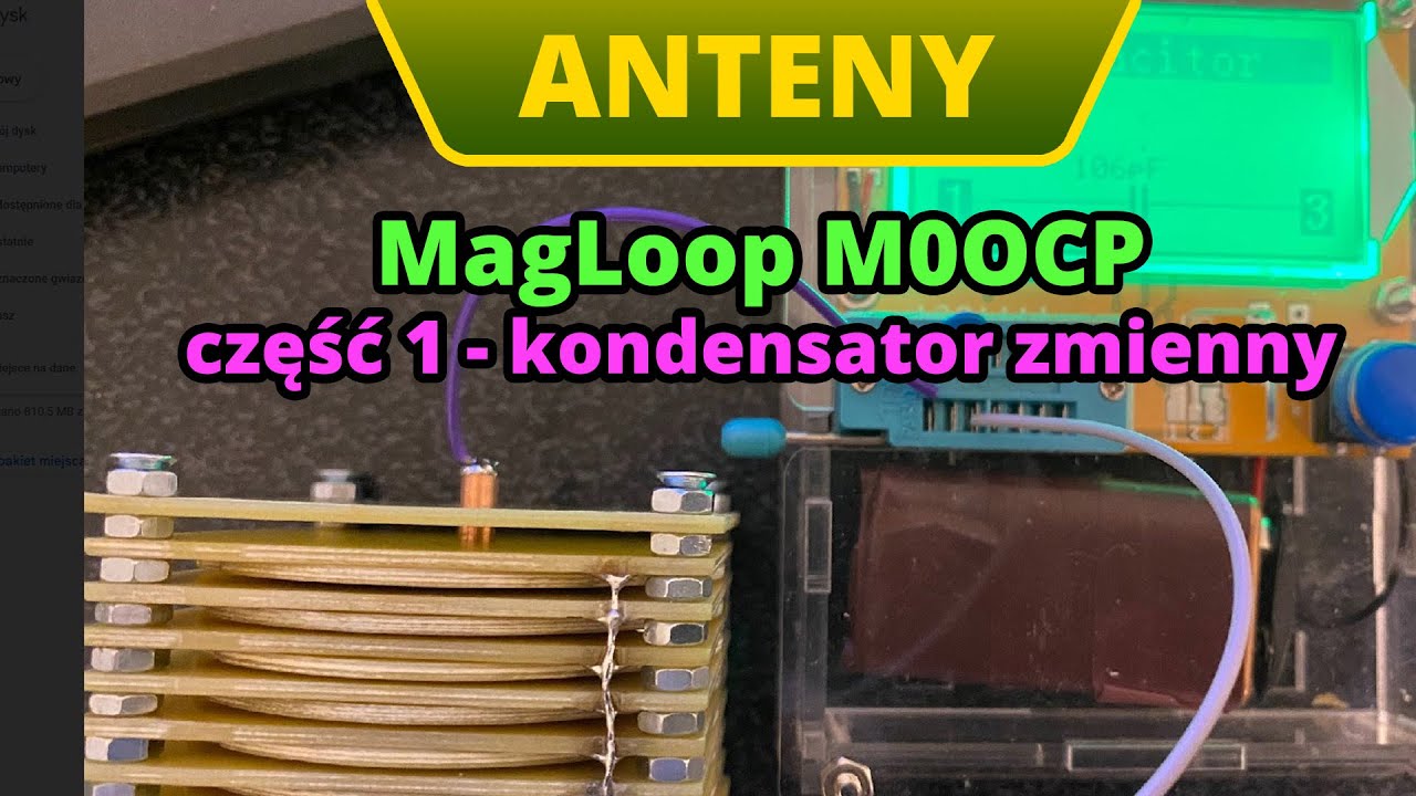 Antena MagLoop i kondensator zmienny konstrukcji Darka M0OCP - część 1