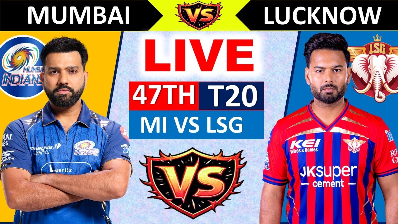 🔴Mumbai vs Lucknow, Match-47, IPL 2026 | MI vs LSG | Live Cricket Match Today | #live #ipl