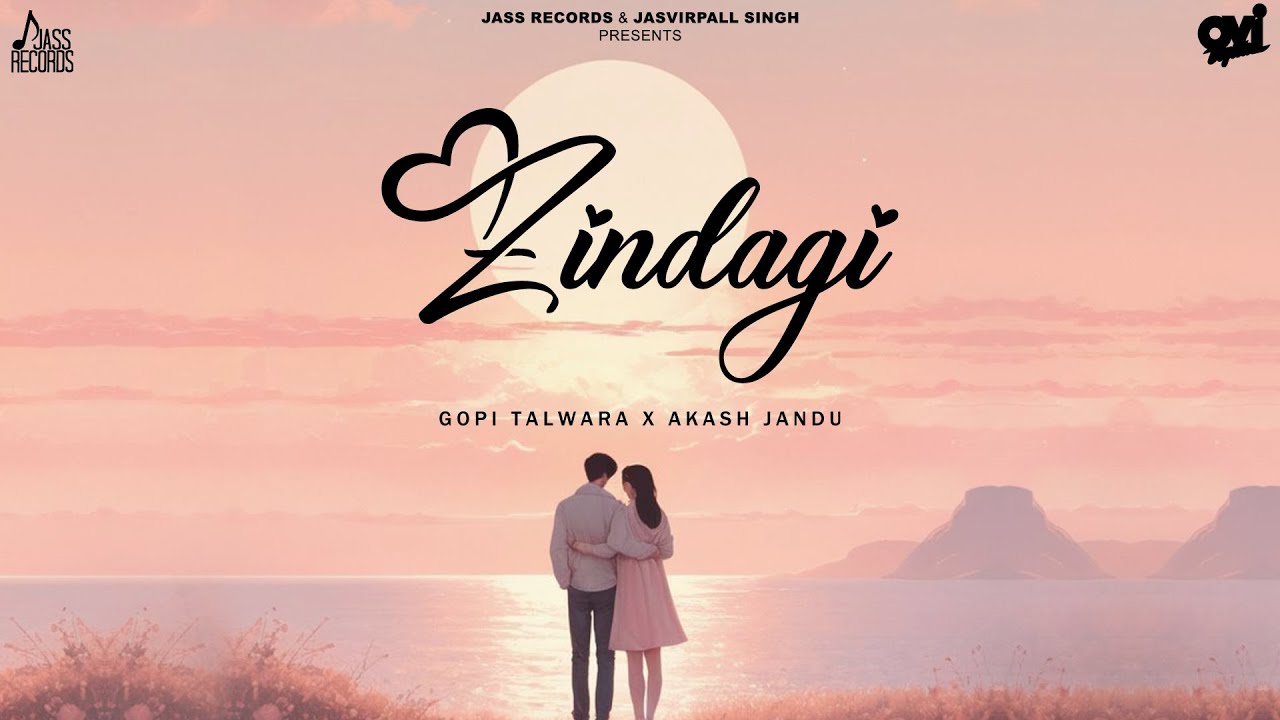 Zindagi (Official Audio) Gopi Talwara | Akashh Jandu | New Punjabi Song 2026 | Jass Records