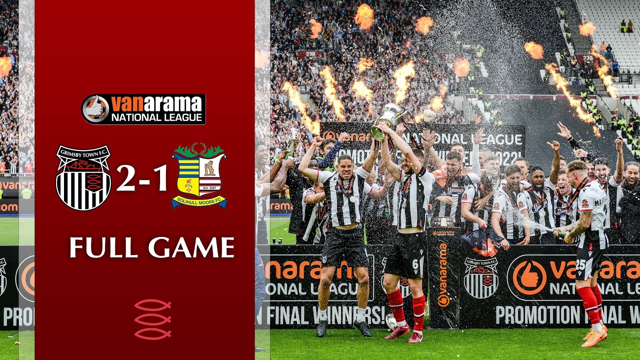 Grimsby Town vs Solihull - Promotion Final Full Game ft. John Moore