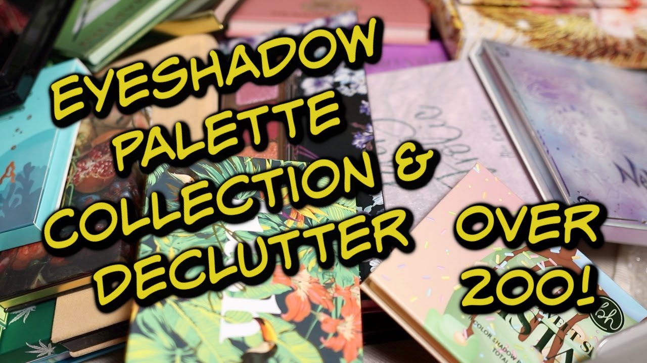 Eyeshadow Palette Collection & Declutter | Over 200 Palettes!
