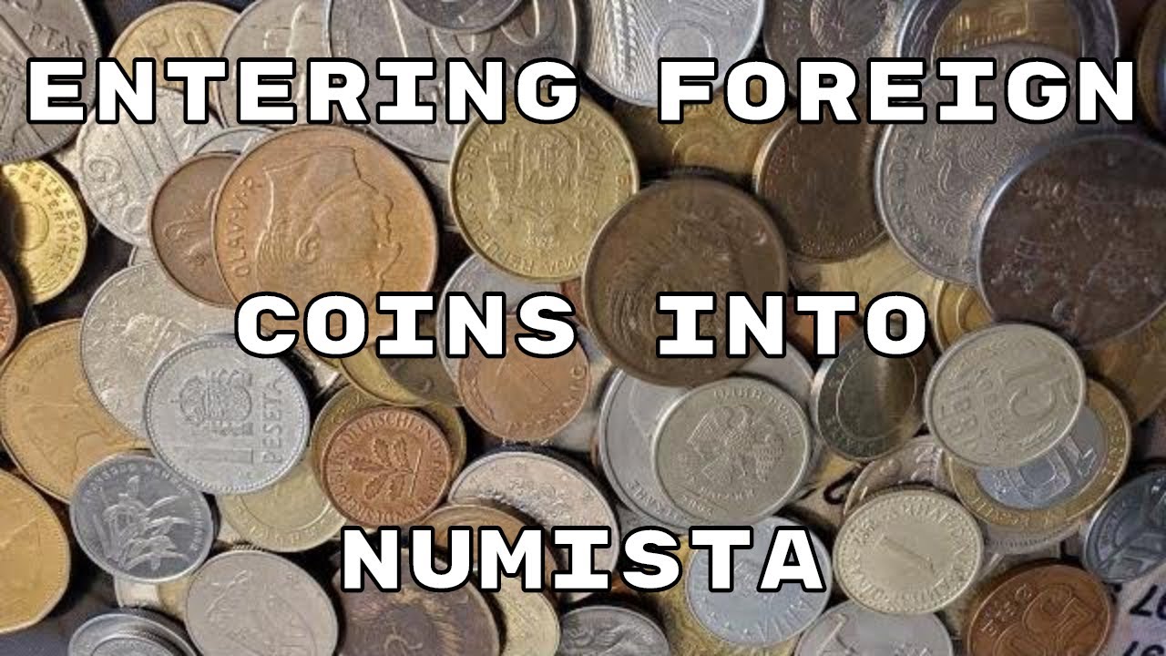 LIVE Registering Foreign Coins into NUMISTA