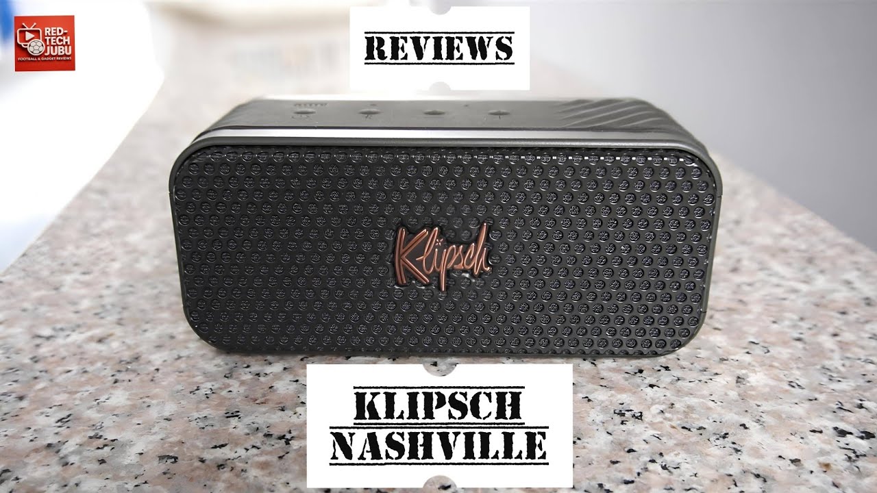 Red-Tech JUBU gadget: Klipsch Nashville ลำโพงพกพาที่ดีที่สุดในตอนนี้หรือเปล่า?