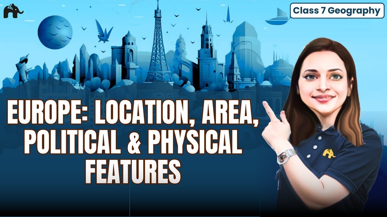 Europe: Location, Area, Political & Physical Features Class 7 ICSE Geography | Selina Chapter 12  #1