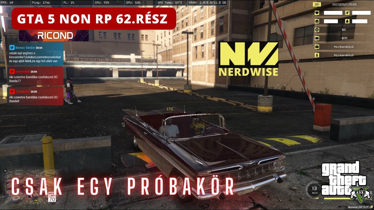 Gta 5 Non RP! Magyar szerver 62. r&eacute;sz. Beh&oacute;ditjuk a NerdWise-ot