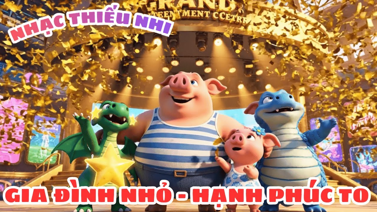 Gia Đình Nhỏ Hạnh Phúc To | Nhạc Thiếu Nhi Vui Nhộn