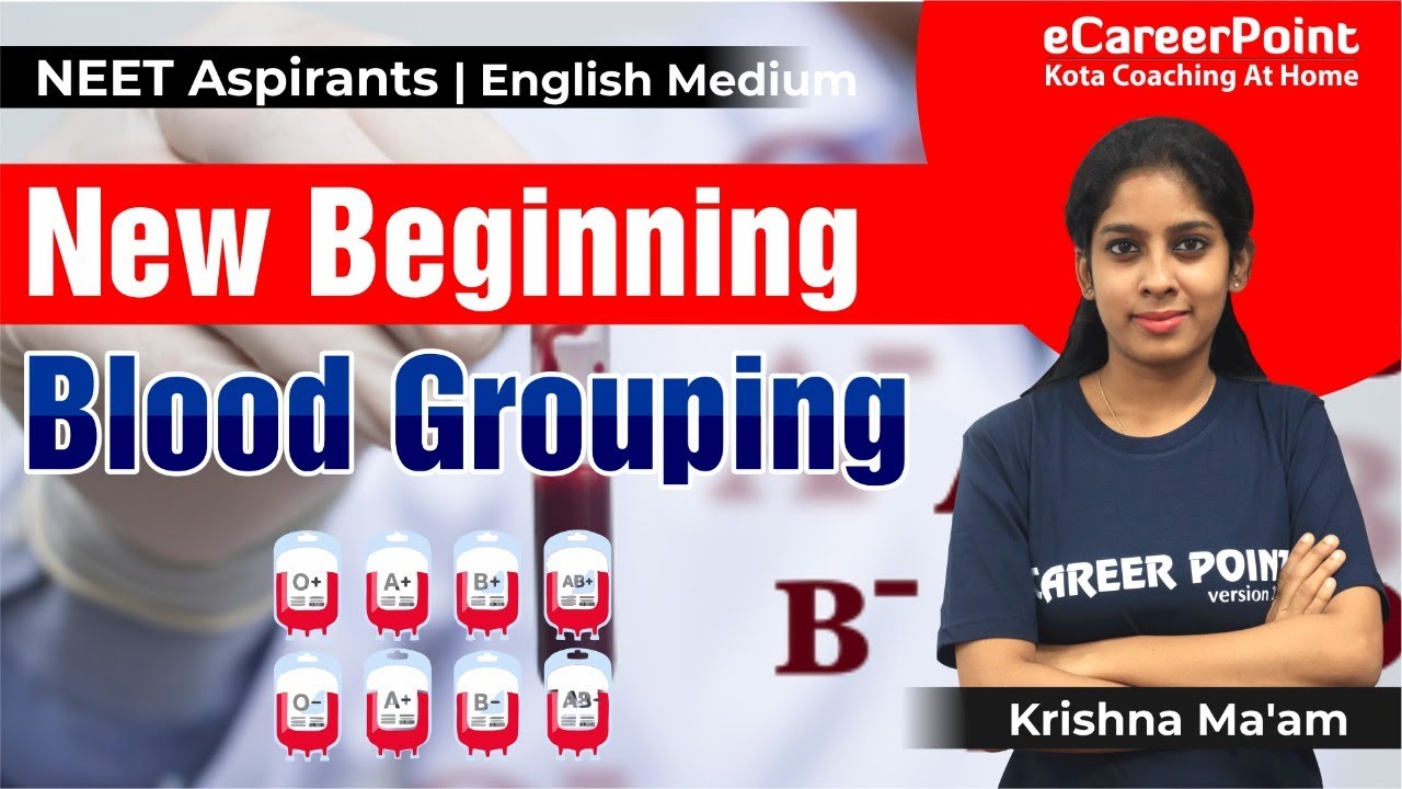 Blood Grouping | New Beginning | NEET Aspirants | Krishna Ma'am | eCareerPoint-English