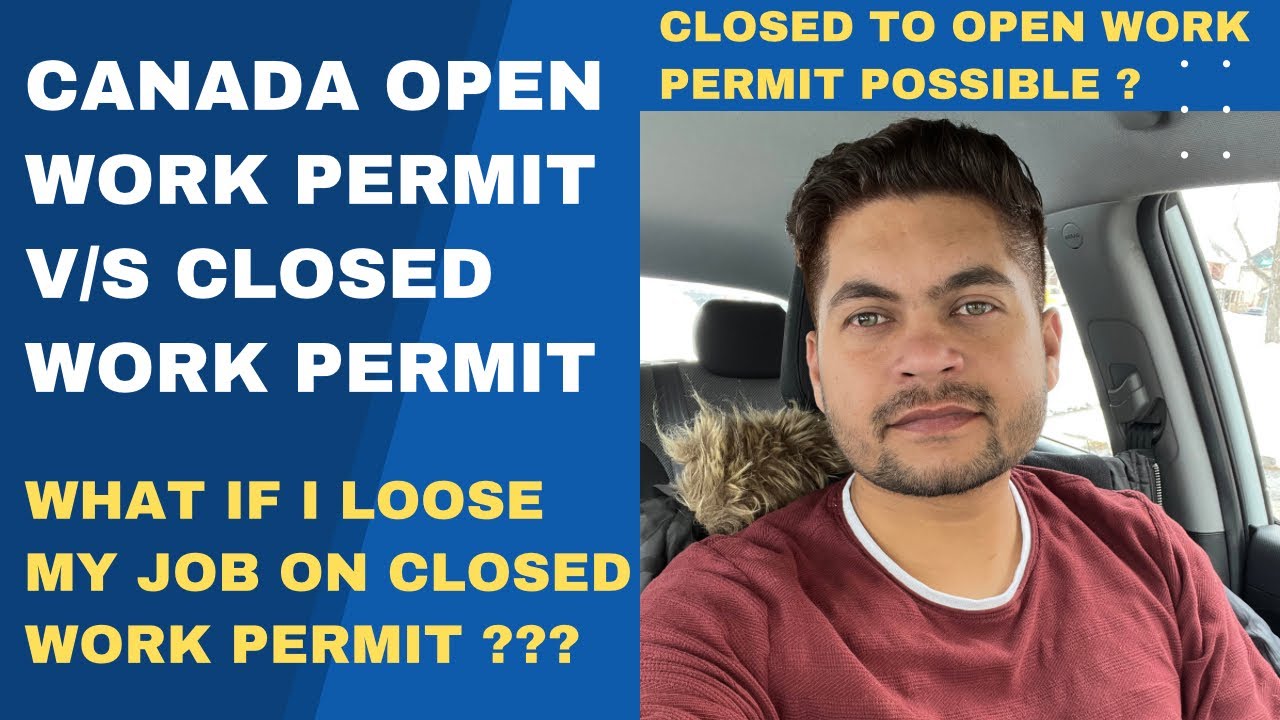 What is Closed Work Permit in Canada| Difference Between Closed & Open Work Permit| #canadapr #ircc