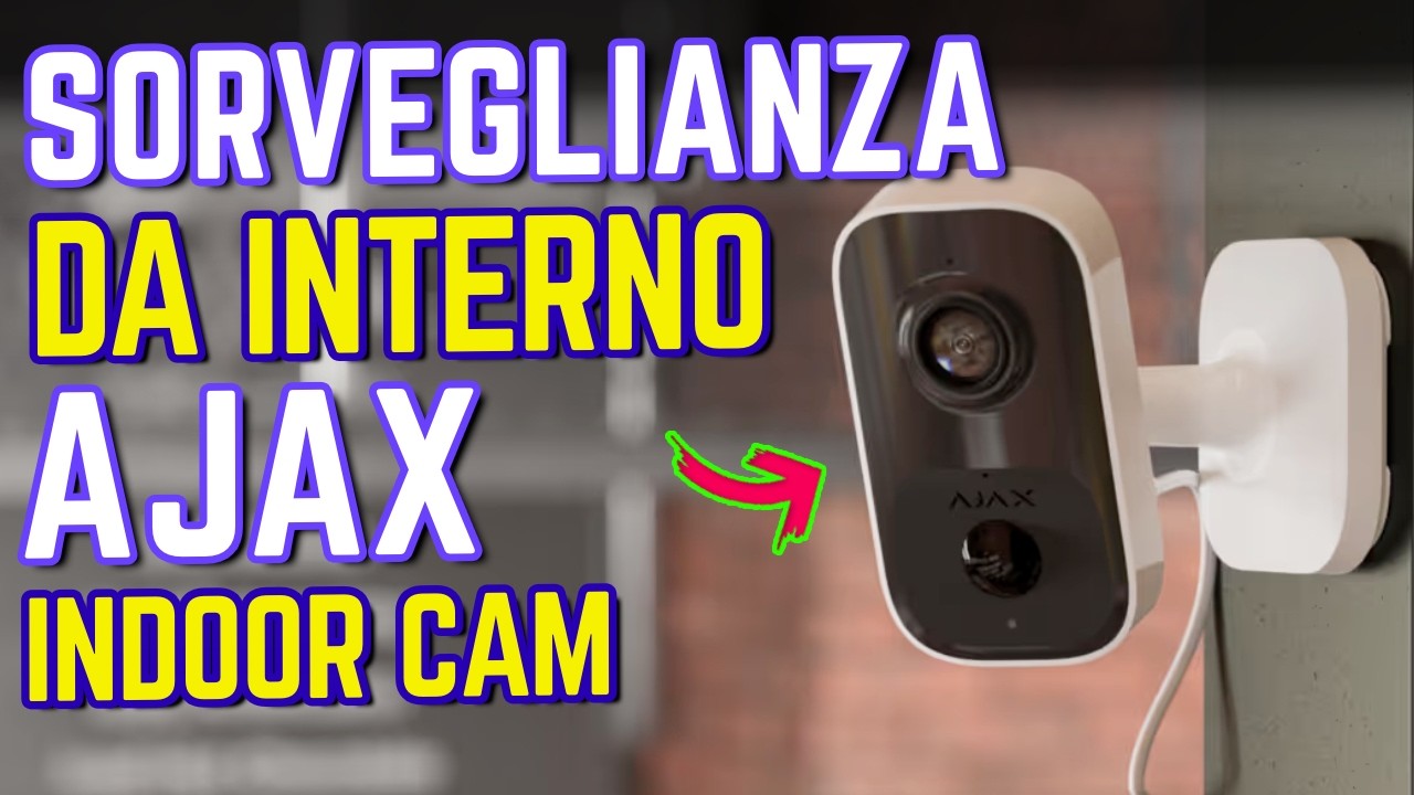 🏠 Videosorveglianza interno: Ajax IndoorCam con Intelligenza Artificiale
