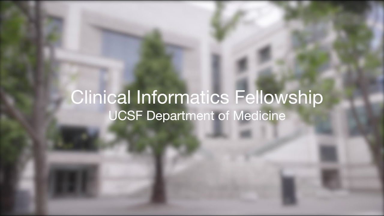 UCSF Clinical Informatics Fellowship
