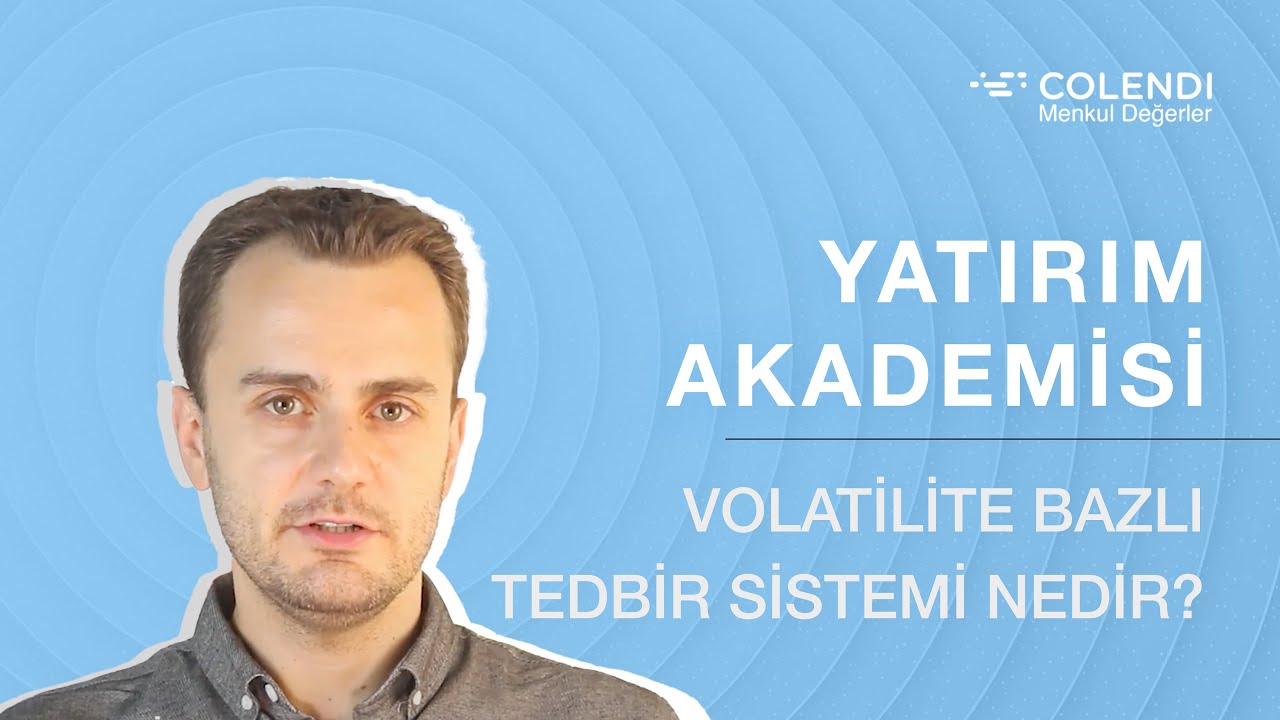 Volatilite Bazlı Tedbir Sistemi Nedir? | CMD Yatırım Akademisi