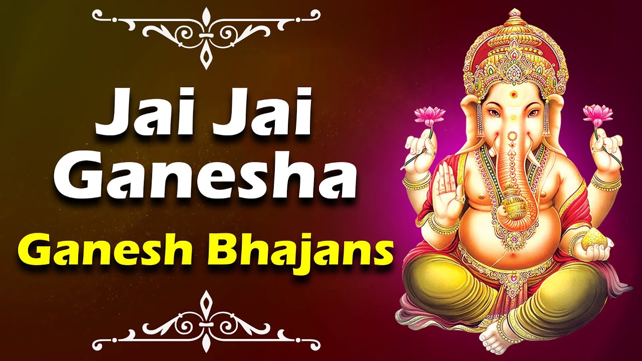 Jai Jai Ganesha | Ganesha Bhajanas | 2020 Lord Ganesh Songs