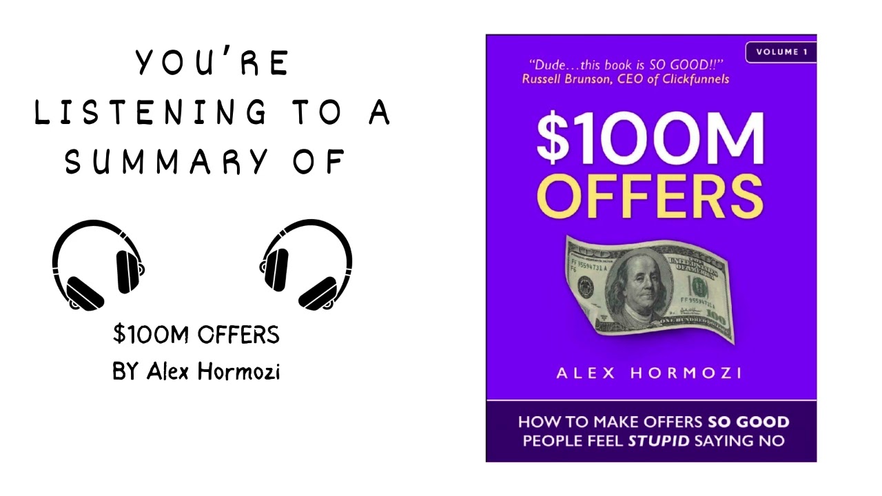 Summary of $100M OFFERS by Alex Hormozi