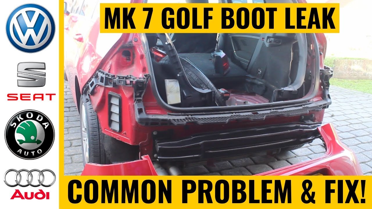 VW Golf MK 7 Boot Leak FIX, 4 common leaks!