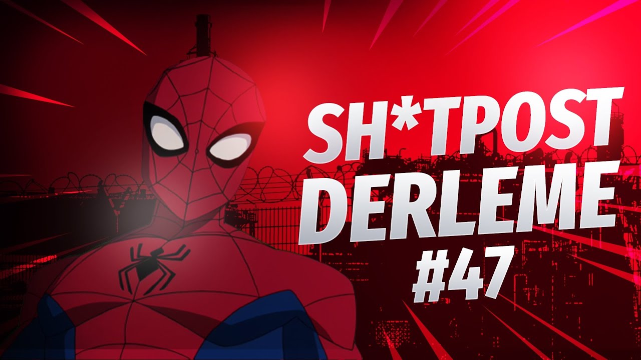 KARIŞIK SHİTPOST DERLEME #47