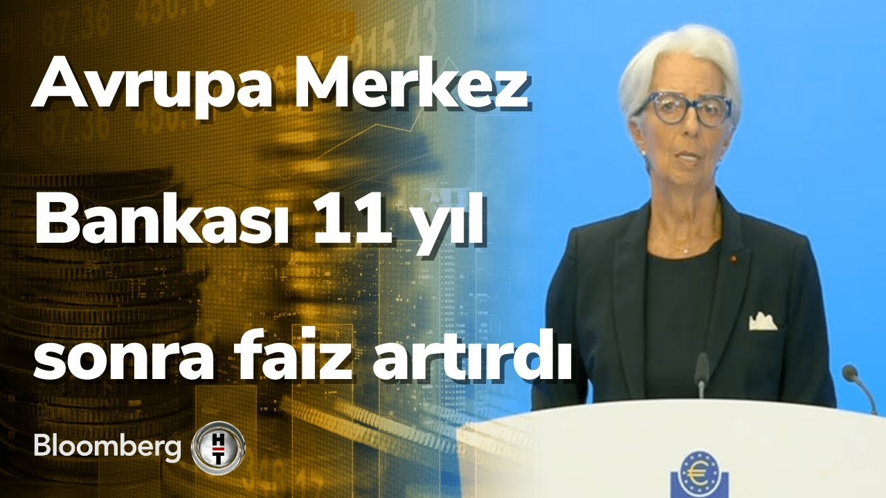 Avrupa Merkez Bankası 11 yıl sonra faiz artırdı