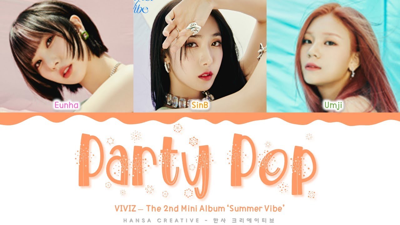 VIVIZ - 'Party Pop' Lyrics Color Coded (Han/Rom/Eng) | @HansaGame