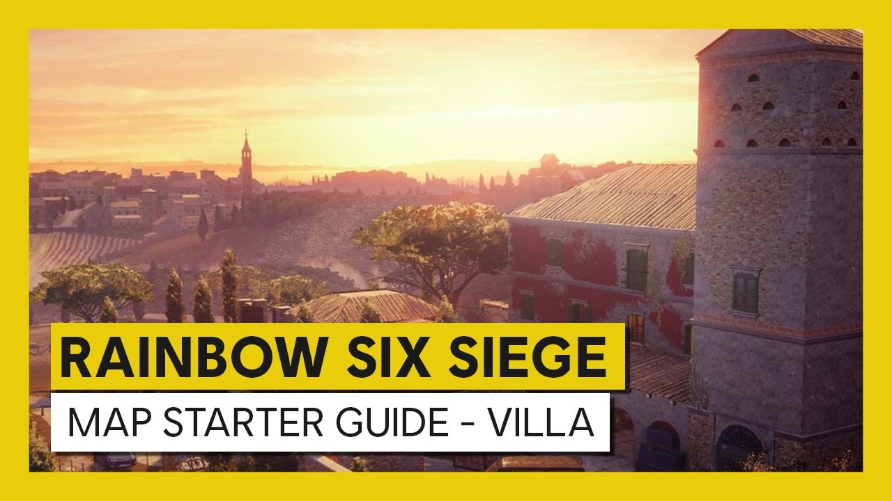 Tom Clancy&rsquo;s Rainbow Six Siege &ndash; Map Starter Guide Villa