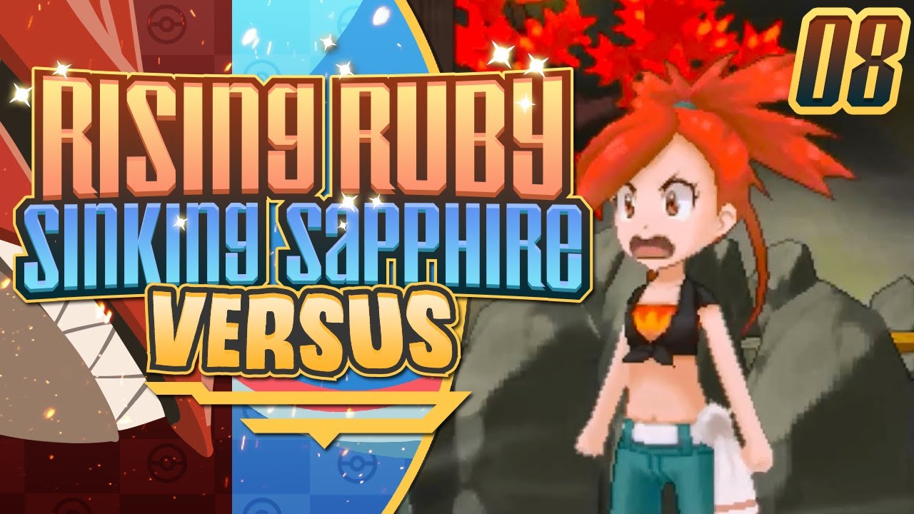 Heating Up |  Rising Ruby & Sinking Sapphire Nuzlocke Versus | Ep. 8