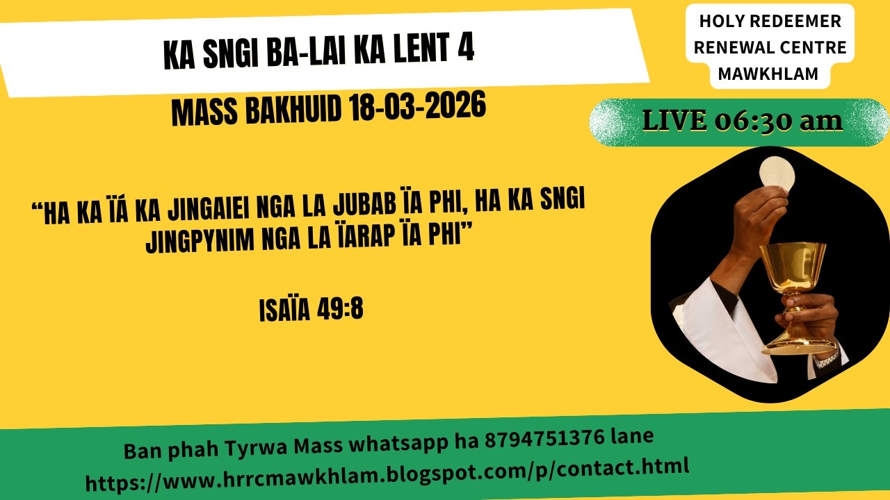 Mass Bakhuid | Ka Sngi Ba-lang ka Lent 4 | 18-03-2026