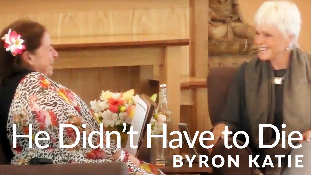 Stanley Didn’t Have to Die—The Work of Byron Katie®