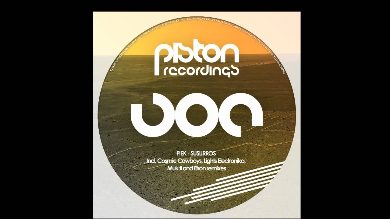 Piek - Susurros (Muk.ti Remix) - Piston Recordings