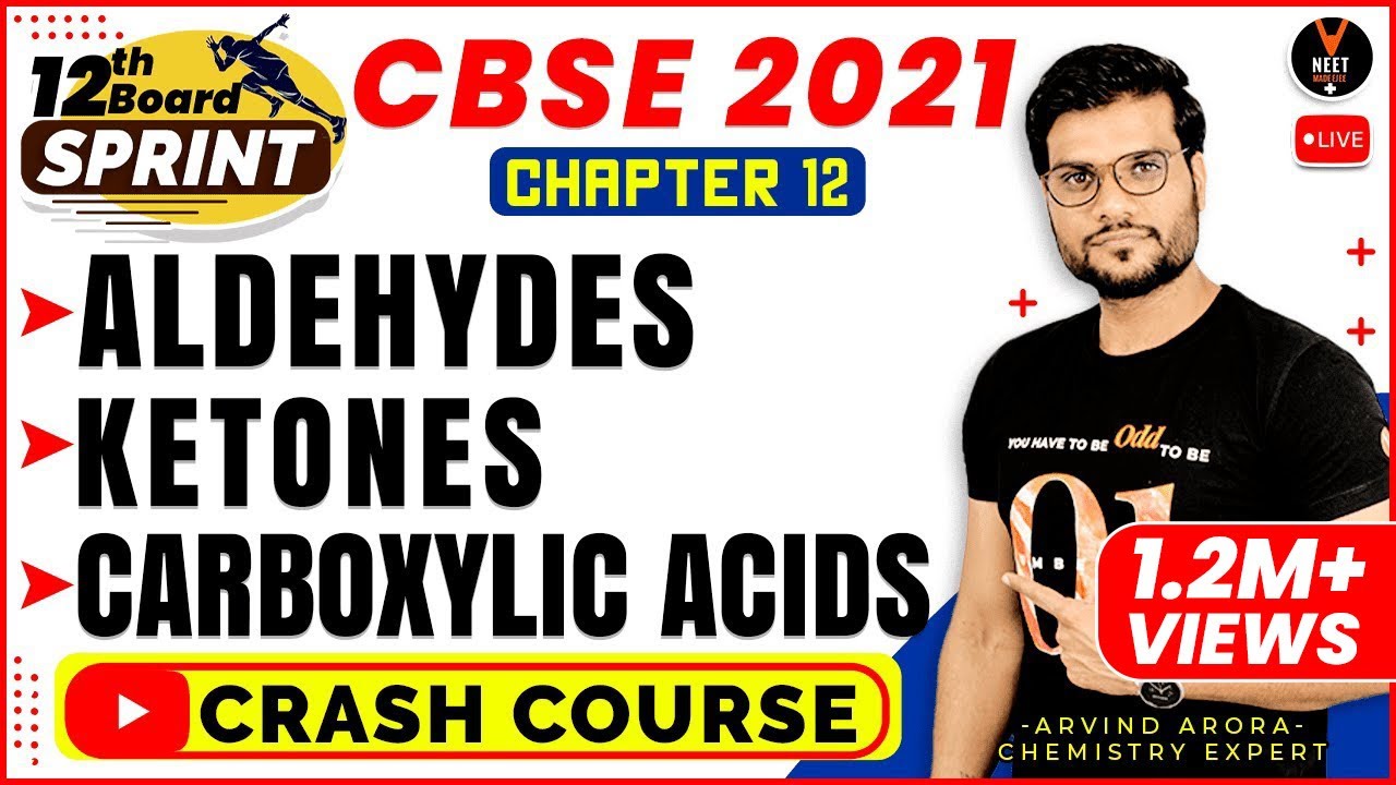 Aldehydes Ketones Carboxylic Acids Class 12 | CBSE Class 12 Board Exam 2021 Preparation | Arvind Sir