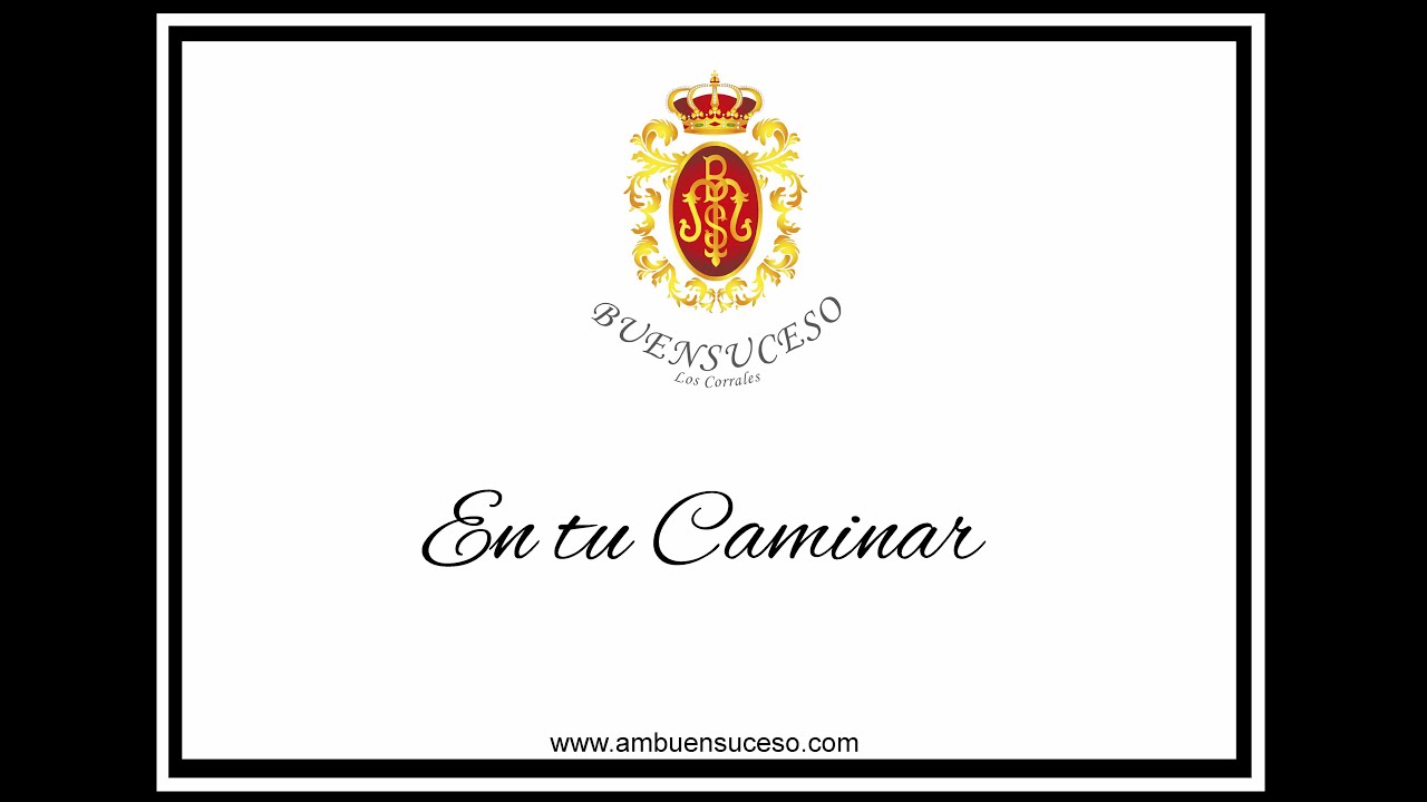 AM Buensuceso Los Corrales , En tu Caminar. 2015
