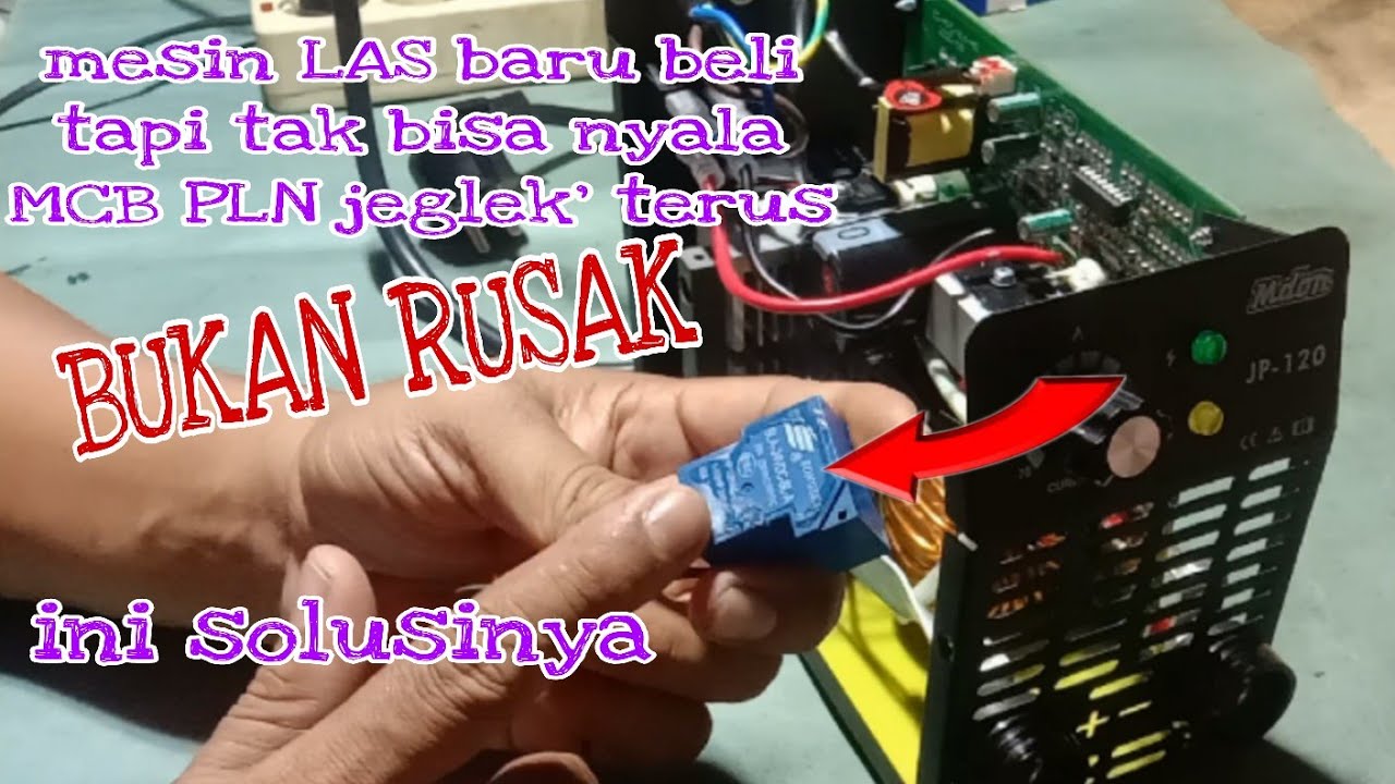 kenapa mesin las baru beli 'tapi MCB 6A jeglek' ini solusinya