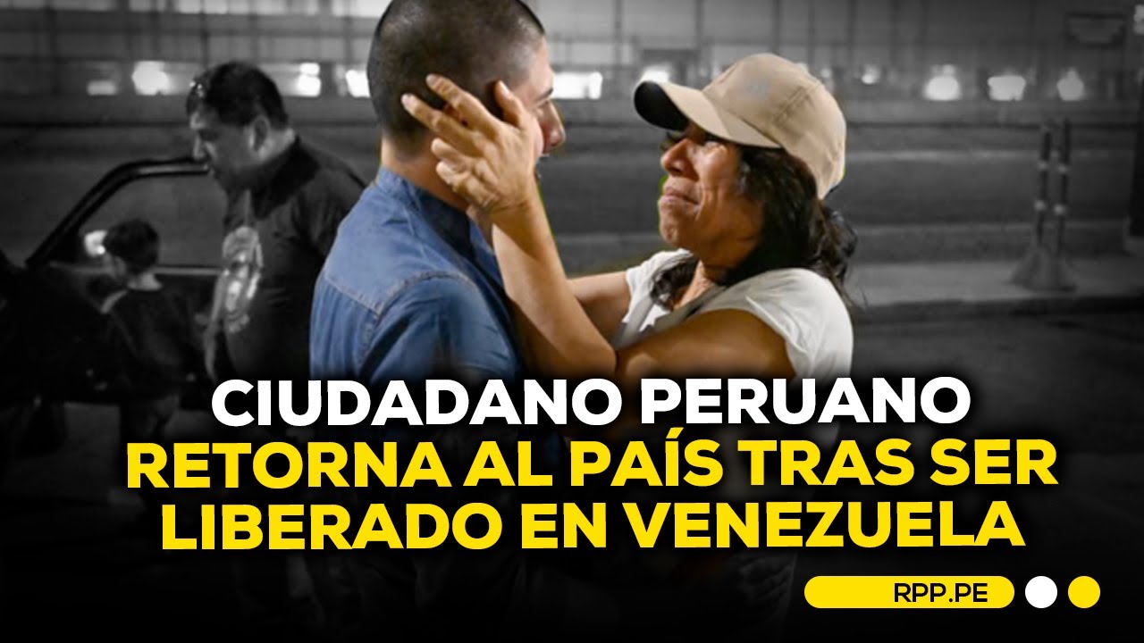 “Solo por ser peruano fue secuestrado”: repatrian a peruano liberado en Venezuela #ROTATIVARPP