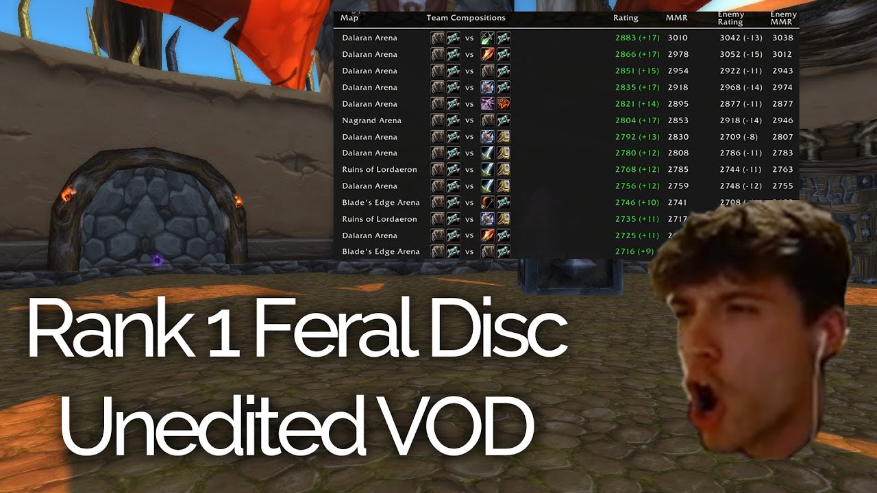 Rank 1 Feral Disc [2300-3000 MMR climb FULL VOD] | Wrath Classic arena