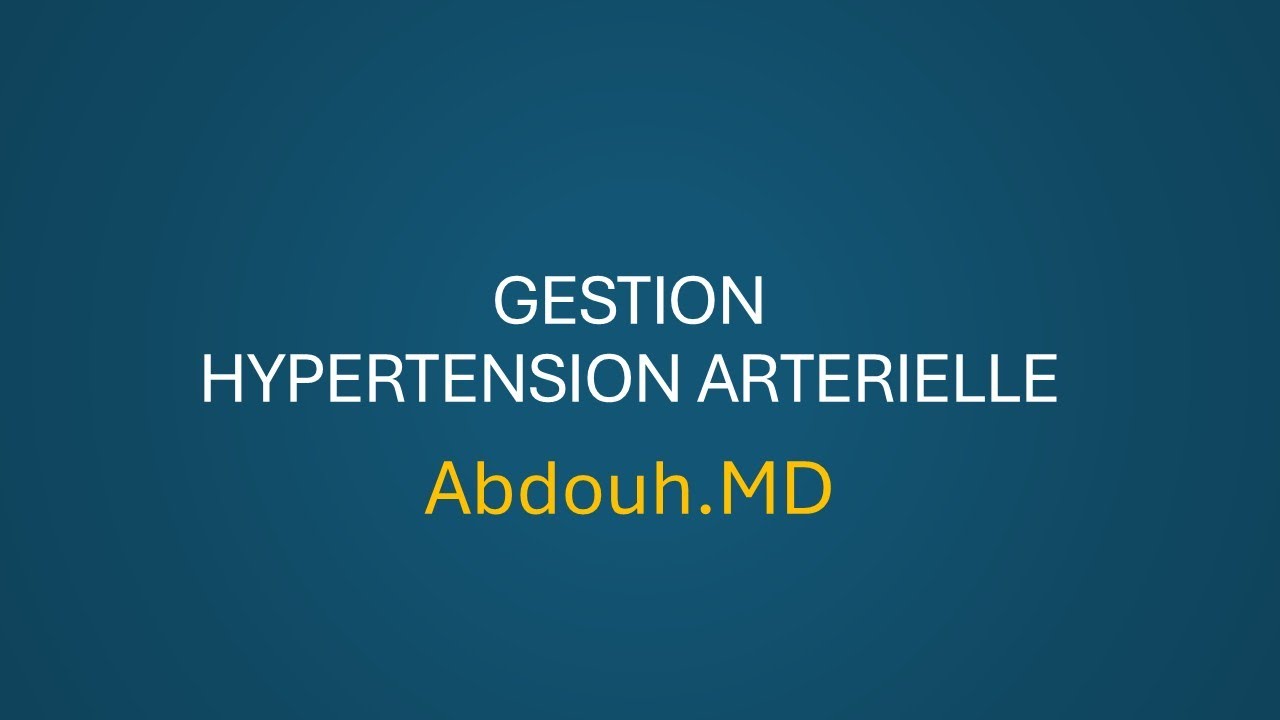 Hypertension Artérielle : Gestion Pratique