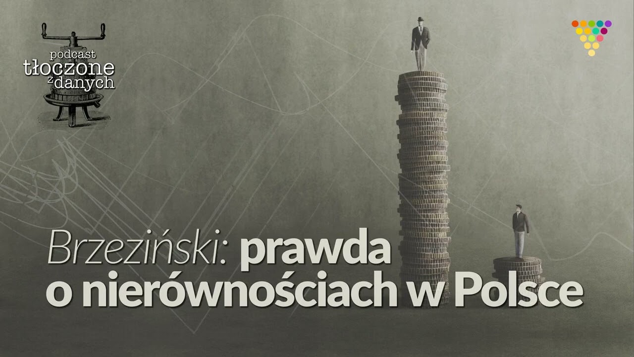 Prawda o nier&oacute;wnościach w Polsce &ndash; Podcast GRAPE  | Tłoczone z danych [REBROADCAST]