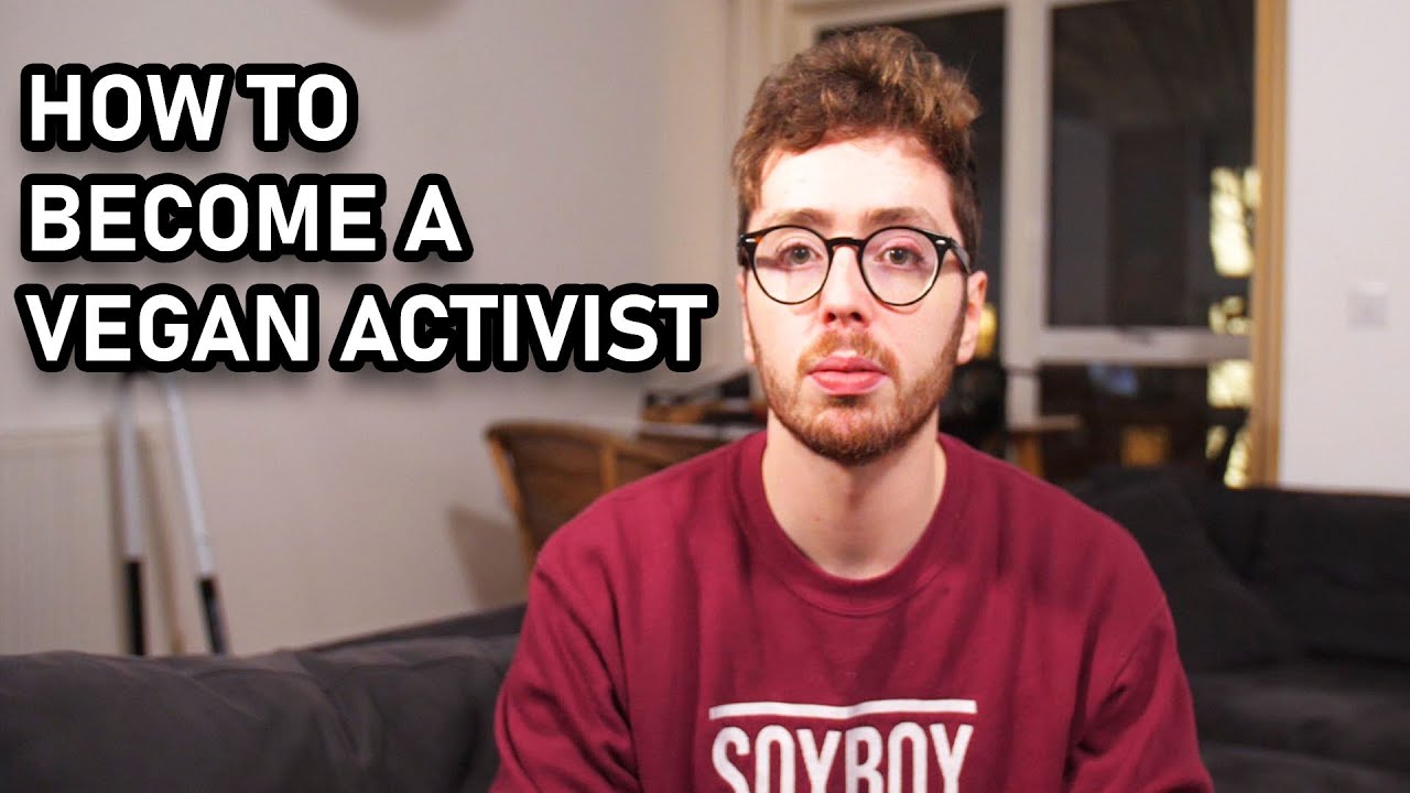 How to Become a Vegan Activist | Getting Started