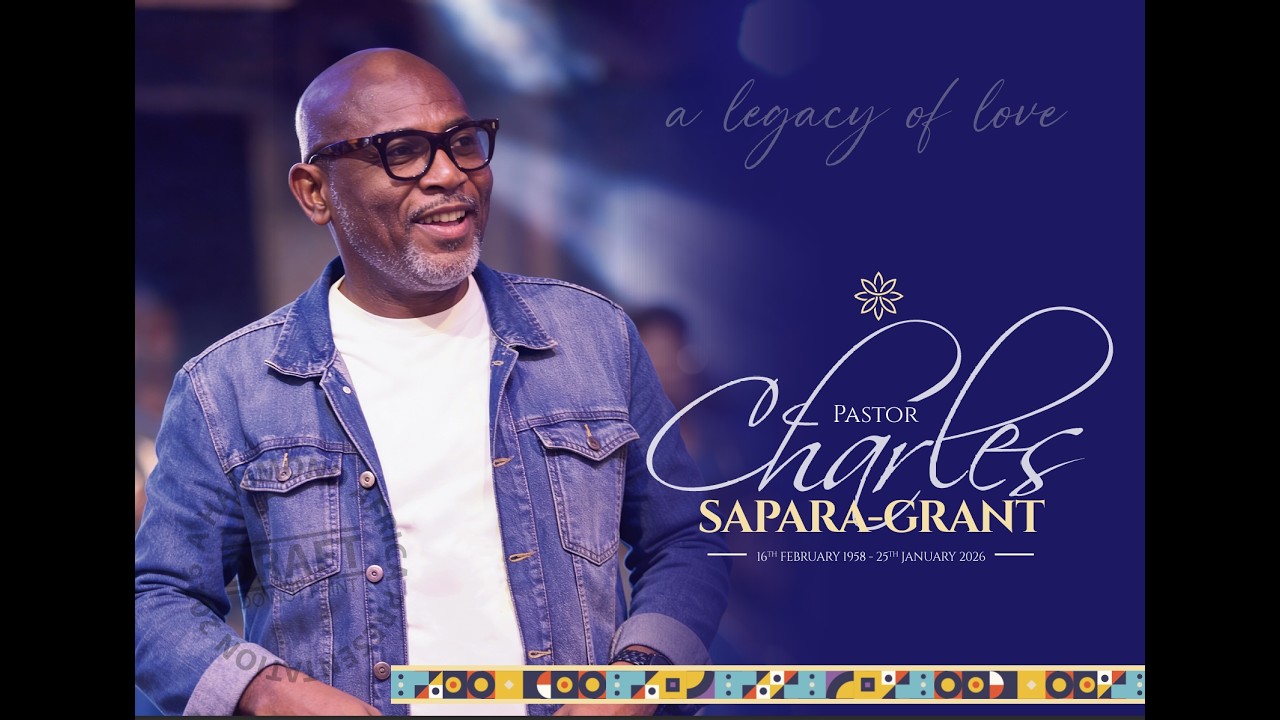 FUNERAL SERVICE || PASTOR CHARLES SAPARA-GRANT ||  A LEGACY OF LOVE || 21-02-2026