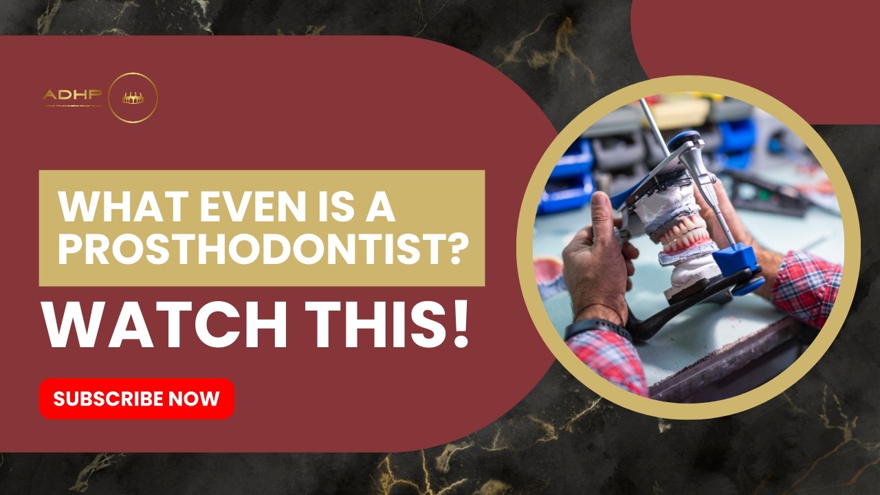 What Is a Prosthodontist? 🦷 ADHP - Fallbrook
