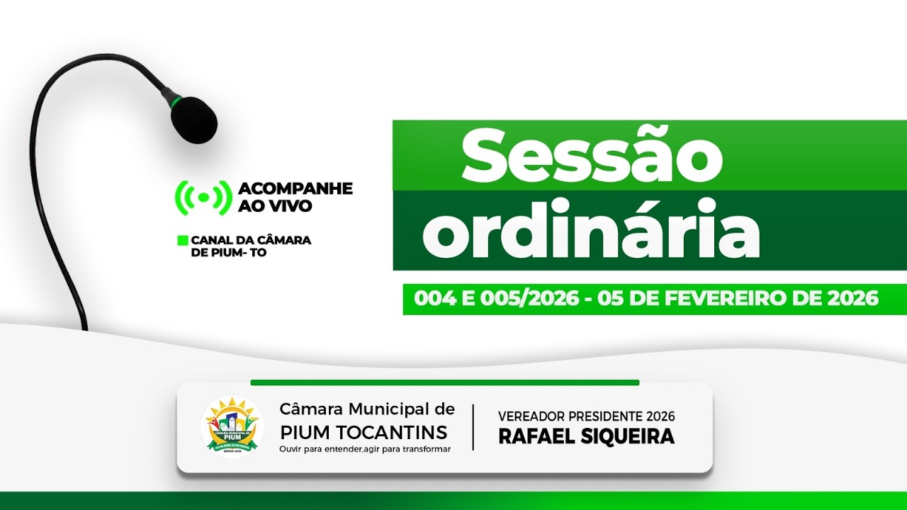 04ª e 05ª Sessão Ordinária - 05/02/2026 - Câmara de Pium - TO